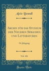 Image for Archiv fur das Studium der Neueren Sprachen und Litteraturen, Vol. 104: 54. Jahrgang (Classic Reprint)