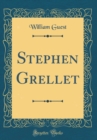 Image for Stephen Grellet (Classic Reprint)