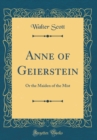 Image for Anne of Geierstein: Or the Maiden of the Mist (Classic Reprint)