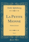 Image for La Petite Mionne, Vol. 3: Madame Joramie (Classic Reprint)
