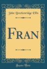 Image for Fran (Classic Reprint)
