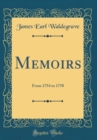 Image for Memoirs: From 1754 to 1758 (Classic Reprint)