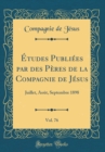 Image for Etudes Publiees par des Peres de la Compagnie de Jesus, Vol. 76: Juillet, Aout, Septembre 1898 (Classic Reprint)