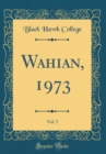 Image for Wahian, 1973, Vol. 5 (Classic Reprint)