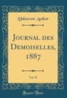Image for Journal des Demoiselles, 1887, Vol. 55 (Classic Reprint)