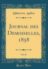 Image for Journal des Demoiselles, 1858, Vol. 26 (Classic Reprint)