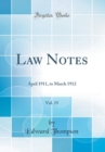 Image for Law Notes, Vol. 15: April 1911, to March 1912 (Classic Reprint)