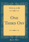 Image for One Third Off (Classic Reprint)