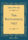 Image for The Battlefield, 1937 (Classic Reprint)