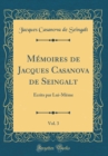 Image for Memoires de Jacques Casanova de Seingalt, Vol. 3: Ecrits par Lui-Meme (Classic Reprint)