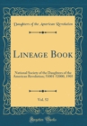 Image for Lineage Book, Vol. 52: National Society of the Daughters of the American Revolution; 51001-52000, 1905 (Classic Reprint)