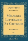 Image for Melanges Litteraires Et Critiques, Vol. 1 (Classic Reprint)