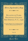 Image for Bulletin of Flora Macdonald College, Red Springs, N. C., 1936, Vol. 18: Fortieth Collegiate Year; Catalogue Number, 1935-36, Announcements for 1936-37 (Classic Reprint)