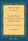 Image for On the Truths Contained in Popular Superstitions: With an Account of Mesmerism (Classic Reprint)