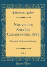 Image for Nouvelles Soirees Canadiennes, 1887, Vol. 6: Recueil de Litterature Nationale (Classic Reprint)