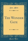 Image for The Wonder Gate (Classic Reprint)