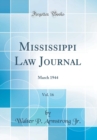 Image for Mississippi Law Journal, Vol. 16: March 1944 (Classic Reprint)