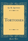 Image for Tortoises (Classic Reprint)