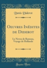 Image for Oeuvres Inedites de Diderot: Le Neveu de Rameau, Voyage de Hollande (Classic Reprint)