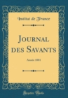Image for Journal des Savants: Annee 1881 (Classic Reprint)
