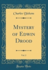 Image for Mystery of Edwin Drood, Vol. 2 (Classic Reprint)