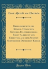 Image for Kriegsberichte des Konigl. Danischen General-Feldmarschalls Ernst Albrecht von Eberstein aus dem Zweiten Schwedisch-Danischen Kriege (Classic Reprint)