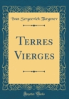 Image for Terres Vierges (Classic Reprint)