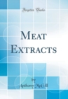 Image for Meat Extracts (Classic Reprint)