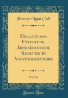 Image for Collections Historical Archaeological Relating to Montgomeryshire, Vol. 26 (Classic Reprint)