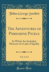 Image for The Adventures of Peregrine Pickle, Vol. 2 of 4: In Which Are Included, Memoirs of a Lady of Quality (Classic Reprint)