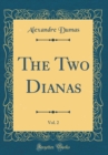 Image for The Two Dianas, Vol. 2 (Classic Reprint)