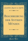Image for Beschreibung der Antiken Munzen (Classic Reprint)