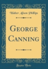 Image for George Canning (Classic Reprint)