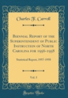 Image for Biennial Report of the Superintendent of Public Instruction of North Carolina for 1956-1958, Vol. 3: Statistical Report, 1957-1958 (Classic Reprint)