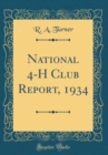 Image for National 4-H Club Report, 1934 (Classic Reprint)