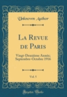 Image for La Revue de Paris, Vol. 5: Vingt-Deuxieme Annee; Septembre-Octobre 1916 (Classic Reprint)