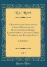 Image for A Review of the Insecticidal Uses of Rotenone and Rotenoids From Derris, Lonchocarpus (Cube and Timbo), Tephrosia, and Related Plants, Vol. 7: Lepidoptera (Classic Reprint)