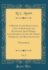 Image for A Review of the Insecticidal Uses of Rotenone and Rotenoids From Derris, Lonchocarpus (Cube and Timbo), Tephrosia, and Related Plants, Vol. 2: Thysanoptera (Classic Reprint)