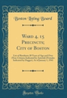 Image for Ward 4, 15 Precincts; City of Boston: List of Residents 20 Years of Age and Over (Non-Citizens Indicated by Asterisk) (Females Indicated by Dagger), As of January 1, 1941 (Classic Reprint)