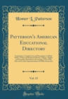 Image for Patterson&#39;s American Educational Directory, Vol. 15: Containing a Complete List and Description of All the Public, Private and Endowed Schools, Colleges, Higher and Secondary Institutions of Learning;