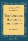 Image for The Carolina Handbook for 1936-37 (Classic Reprint)