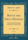 Image for Revue des Deux Mondes, Vol. 21: Xxixe Annee-Seconde Periode, 1er Mai, 1859 (Classic Reprint)