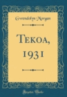 Image for Tekoa, 1931 (Classic Reprint)