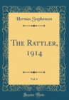 Image for The Rattler, 1914, Vol. 6 (Classic Reprint)