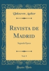 Image for Revista de Madrid, Vol. 9: Segunda Epoca (Classic Reprint)
