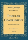 Image for Popular Government, Vol. 30: February-March, 1964 (Classic Reprint)