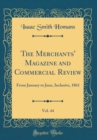Image for The Merchants&#39; Magazine and Commercial Review, Vol. 44: From January to June, Inclusive, 1861 (Classic Reprint)