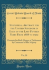 Image for Statistical Abstract for the United Kingdom in Each of the Last Fifteen Years From 1888 to 1902, Vol. 50: Presented to Both Houses of Parliament by Command of His Majesty (Classic Reprint)