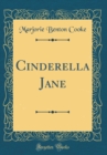 Image for Cinderella Jane (Classic Reprint)