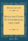 Image for Revue des Cours Et Conferences, 1927-1928 (Classic Reprint)
